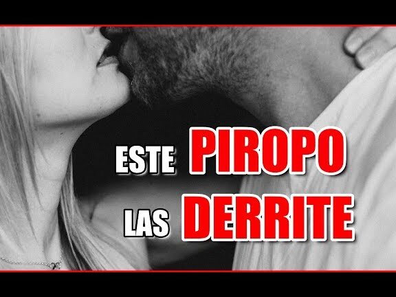 33 Irresistibles Piropos Para Enamorar Mujeres En Youtube 